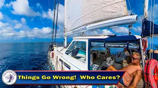 When Things Go Wrong Don’t Stress – Enjoy The Sail to Banggai Islands – S5 Ep127