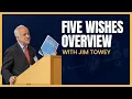 Five Wishes Overview with Jim Towey