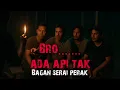 Download Lagu BRO ADA API TAK?  - TAK ADA SIAPA KAT SITU - DIA MASIH DI SITU - HUJAN DALAM BANGUNAN