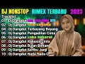Download Lagu DJ NONSTOP TERBAIK PALING ENAK BUAT TEMAN KERJA-SISA SISA CINTA-LUKA SEKARAT-TERBAYANG BAYANG-2023