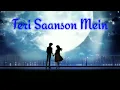 Download Lagu Teri Saanson mein [ Slowed+Reverb ] Arijit Singh | Lofi new song|Love Lofi Sad