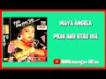 Download Lagu Maya Angela - Album Pilih Aku Atau Dia