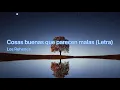 Cosas Buenas Que Parecen Malas (Letra)