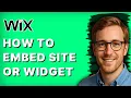 How to Embed Site or Widget in Wix 2026 Full Guide