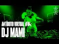 Download Lagu DJ MAMI 🇦🇷 | Antídoto Virtual #84