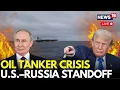 Lagu LIVE | US Captures Russian Ship, Targets Venezuela Oil Reserve | Trump Vs Putin | Maduro | N18G