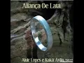 Download Lagu Aliança De Lata ( Aluir Lopes )