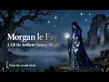 Download Lagu Morgan le Fay – A 528 Hz Ambient Fantasy Ritual (Full Album)
