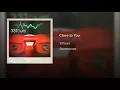 Close to You