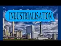 What is Industrialisation