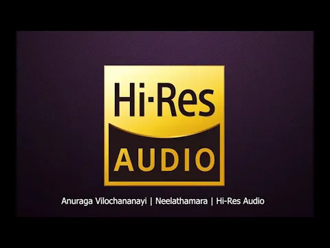 Download MP3 Anuraga Vilochananayi | Neelathamara | Vidyasagar | Shreekumar & Shreya Ghoshal | Hi-Res Audio