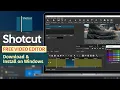 How to Install Shotcut Editor on Windows PC