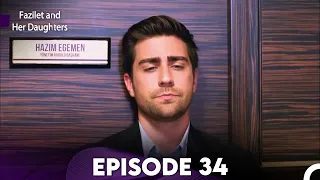 Fazilet And Her Daughters Episode 34 English Subtitles 