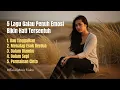 Lagu 5 Lagu Galau Penuh Emosi yang Bikin Hati Tersentuh | Kompilasi Sedih 2025