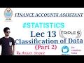Lec 13 - Classification of Data Part 2 by Anjum Sir