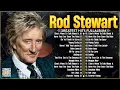 Lagu Rod Stewart Greatest Hits Full Album 2024 ⭐ The Best Of Rod Stewart.
