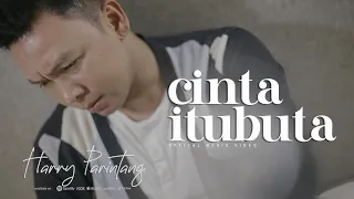 cinta itu buta harry parintang official music video