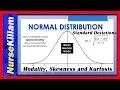 Normal Distributions Standard Deviations Modality Skewness and Kurtosis Understanding concepts