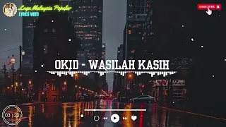 Download Okid - Wasilah Kasih 💖 (Yang mengalir sungai kebahagiaan) (Lirik Video) MP3