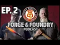 Download Lagu Gene Ching Guest - Man at Arms - Forge and Foundry Podcast
