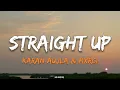STRAIGHT UP - KARAN AUJLA & MXRCI / LYRICS 