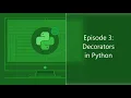 Episode 3 Decorators in Python Intermediate Python Series in YouTube