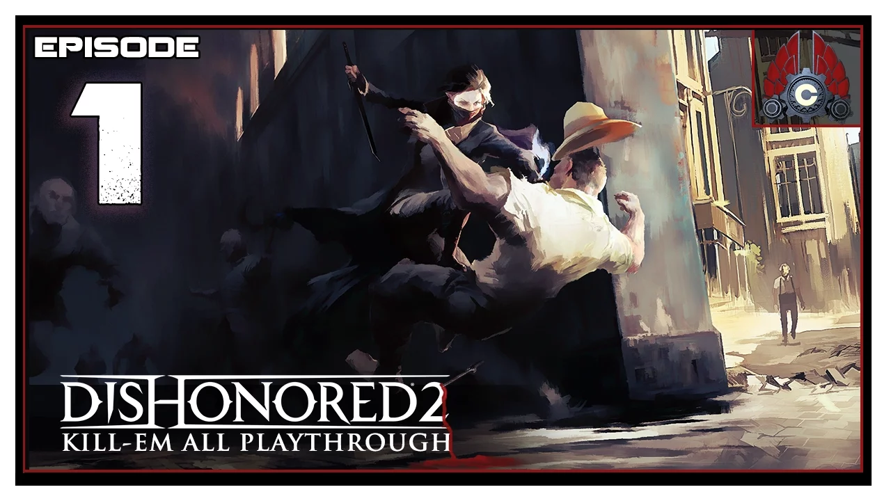 Let's Play Dishonored 2 (All Kill/ High Chaos) With CohhCarnage - Episode 1