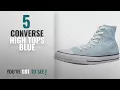 Top 5 Converse High Tops Blue 2018 Converse Chuck Taylor All Star Seasonal Canvas High Top