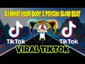 DJ MOVE YOUR BODY X PSYCHO SLOW BEAT TIKTOK VIRAL 2021