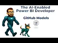 The AI-Enabled Power BI Developer - GitHub Models