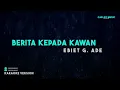 Ebiet G. Ade – Berita Kepada Kawan (Karaoke Version)