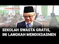MK Putuskan SD SMP Swasta Gratis, Mendikdasmen Akan Koordinasi dengan Kementerian Terkait Liputan 6