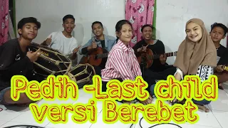 Download Pedih- last child versi koplo MP3