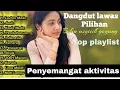 Download Lagu Dangdut lawas pilihan terpopuler//penyemangat aktivitas 