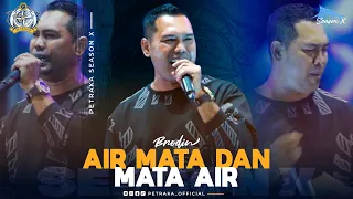 air mata dan mata air brodin new pallapa live petraka 2024 season x