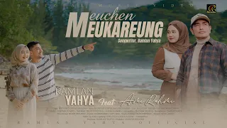 ramlan yahya feat ami rahmi meuchen meukareung official music video 