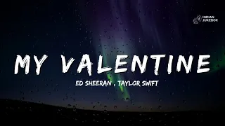 ed sheeran u0026 taylorswift my valentine lyrics