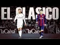 Download Lagu Top 10 Most Thrilling El Clasico Matches (2000-2018)