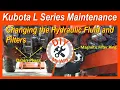 How to Change the Hydraulic Fluid and Filter - Kubota L Series Tractor Maintenance