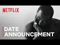 Sean Combs: The Reckoning | Date Announcement | Netflix