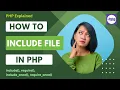 How to Include File in PHP