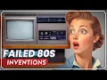 25 Innovative Products From The 1980s That FAILED Miserably Part 2