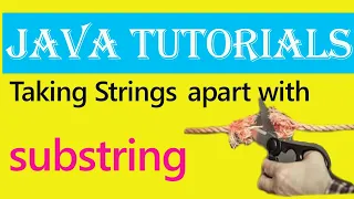 Java Tutorials-Take String apart using substring method