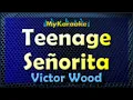 Download Lagu Karaoke - TEENAGE SEñORITA -  in the style of VICTOR WOOD
