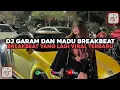 Download Lagu DJ GARAM DAN MADU BREAKBEAT SLOW BY MAMAN FVNKY  YANG LAGI VIRAL TERBARU