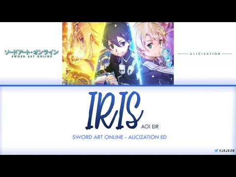 Download MP3 Sword Art Online: 'Alicization' Ending - 'IRIS (アイリス) - Aoi Eir' Lyrics Video [Kan/Rom/Eng]