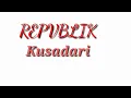 Download Lagu REPVBLIK_-_KUSADARI(LIRIK)