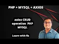 AXIOS CRUD INSERT DATA PHP MYSQL AXIOS INSERT DATA PHP MYSQL CRUD php mysql using ajax AXIOS