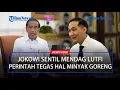Download Lagu Presiden Jokowi Sentil Menteri Perdagangan Lutfi soal Harga Minyak Goreng Meroket, Perintahkan Ini!