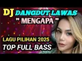 Download Lagu 🔴SIMAK, DJ DANGDUT LAWAS MENGAPA TOP FULL BASS@musikkampung-p8g